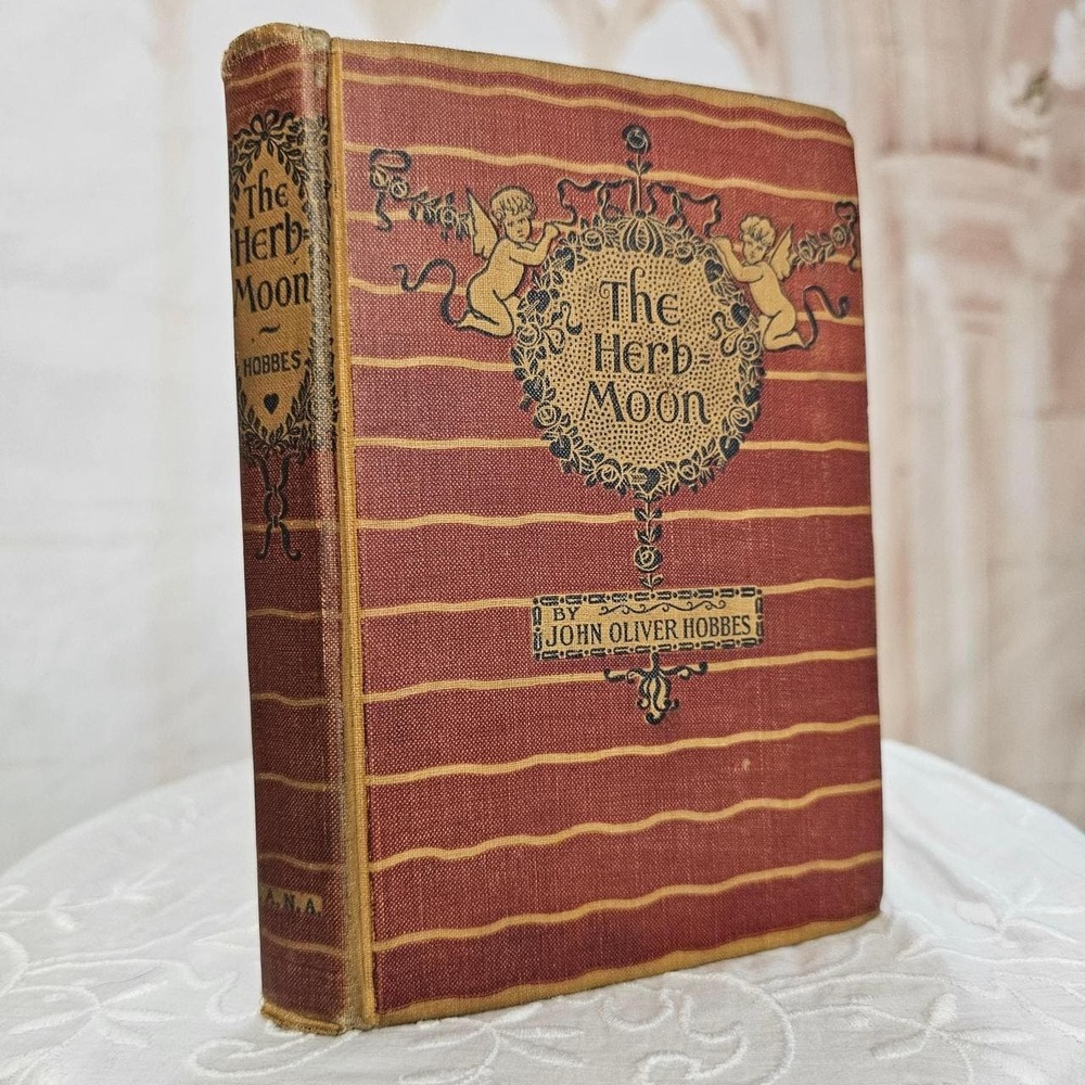 The Herb Moon John Oliver Hobbes Red Orange Antiquarian Novel Book 1901 Fantasy